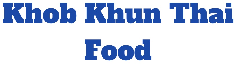 Khob Khun Thai Food
